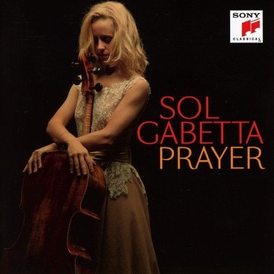 Sol Gabetta - Prayer (Edice 2015) 