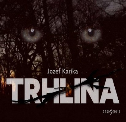 Jozef Karika - Trhlina (MP3, 2019)