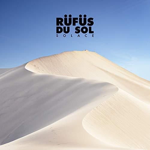 Rüfüs Du Sol - Solace (2018)