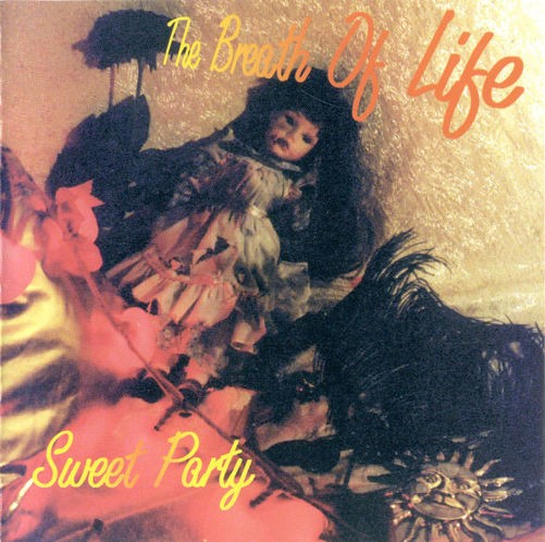 Breath Of Life - Sweet Party 