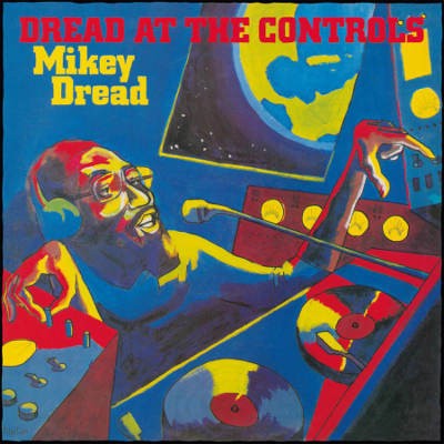 Mikey Dread - Dread At The Controls (Edice 2018) - 180 gr. Vinyl 