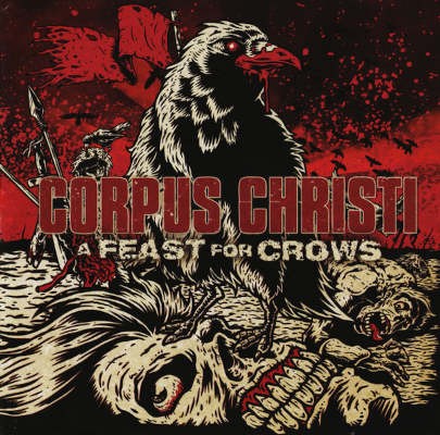 Corpus Christi - A Feast For Crows (2010)