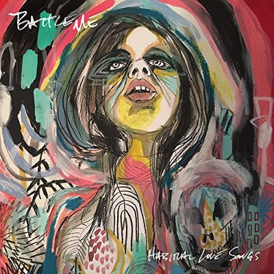 Battleme - Habitual Love Songs (2016) - 180 gr. Vinyl 