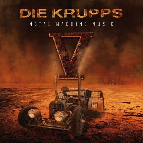 Die Krupps - V - Metal Machine Music/2CD (2015) 