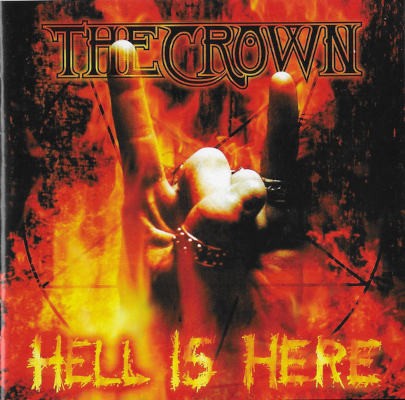 Crown - Hell Is Here (1998)