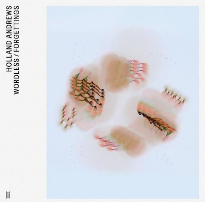 Holland Andrews - Wordless / Forgettings (EP, 2022) - Vinyl