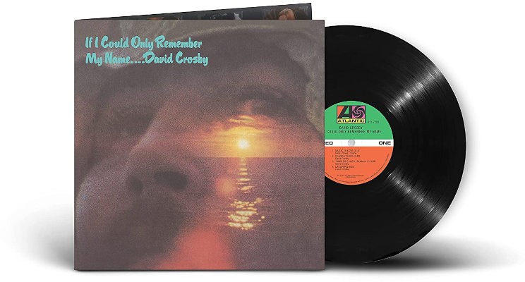 David Crosby - If I Could Only Remember My Name (Reedice 2021) - Vinyl