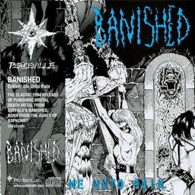 Banished - Deliver Me Unto Pain (Edice 2005)