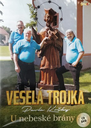 Veselá trojka Pavla Kršky - U nebeské brány (CD+DVD, 2020)