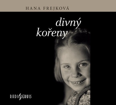 Hana Frejková - Divný kořeny /MP3 (2017) 