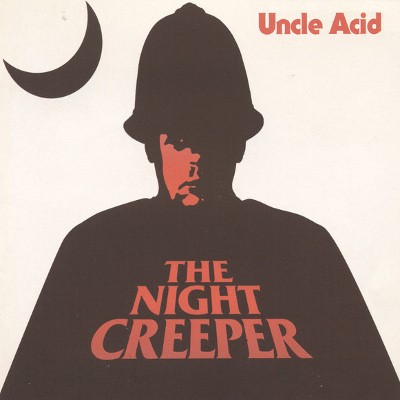 Uncle Acid & The Deadbeats - Night Creeper (2015) 