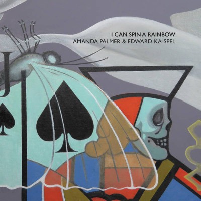 Amanda Palmer & Edward Ka-Spel - I Can Spin A Rainbow (2017) - Vinyl 