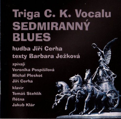 Triga C.K.Vocalu - Sedmiranný blues (2013) 