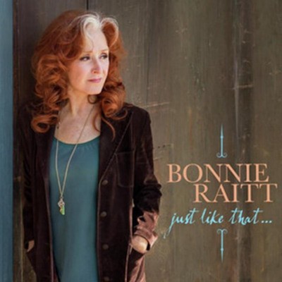 Bonnie Raitt - Just Like That (2022)