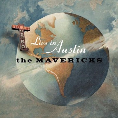 Mavericks - Live In Austin Texas (2004) 
