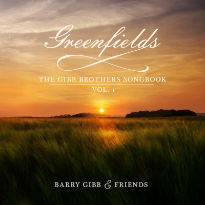 Barry Gibb - Greenfields: The Gibb Brothers' Songbook (Vol. 1) /2021, Vinyl