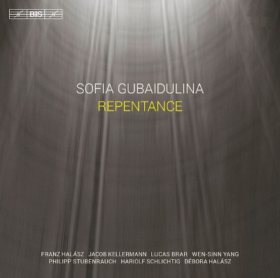 Sofia Gubaidulina / Franz Halász, Jacob Kellermann, Lucas Brar, Wen-Sinn Yang - Repentance (SACD, 2014)