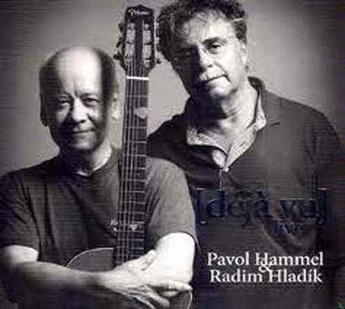 Pavol Hammel & Radim Hladík - Déjá vu/Live 