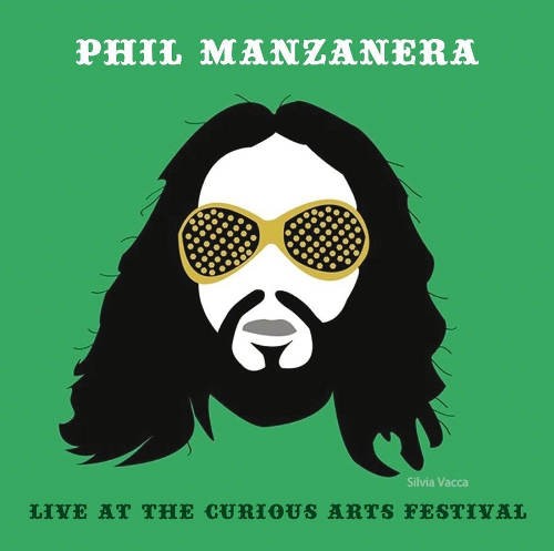 Phil Manzanera - Live At The Curious Arts Festival (2017) 