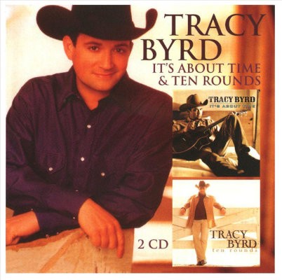 Tracy Byrd - It's About Time/Ten Rounds (2011) /2CD