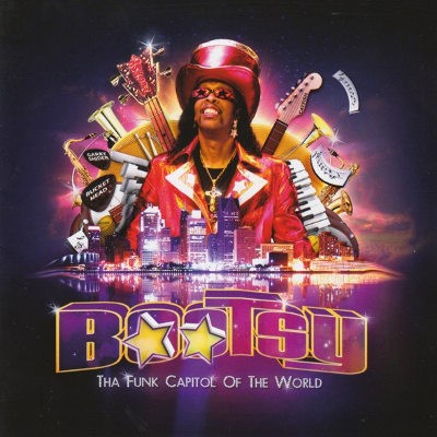 Bootsy Collins - Tha Funk Capitol Of The World (2011) 