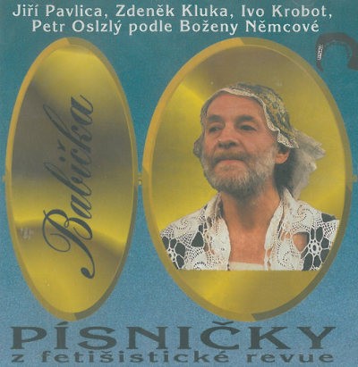 Various Artists - Babička - Písničky z fetišistické revue Divadla Husa na provázku (1998)