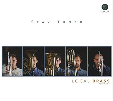 Local Brass Quintet - Stay Tuned (2019)