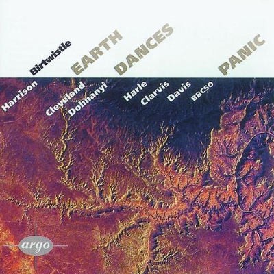 Birtwistle, Harrison - Panic / Earth Dances (1996) 