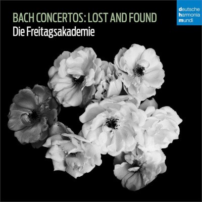 Johann Sebastian Bach / Die Freitagsakademie - Bach Concertos: Lost And Found (2022)