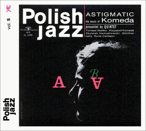 Komeda Quintet - Astigmatic/Reedice 2016 