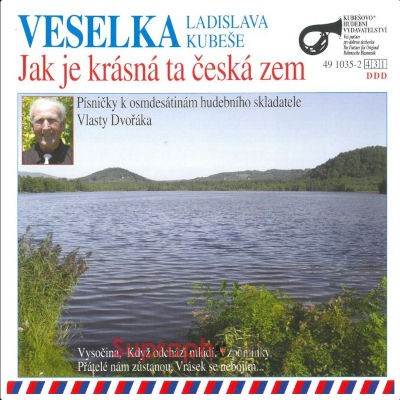 Veselka - Jak je krásná ta česká zem (2008)