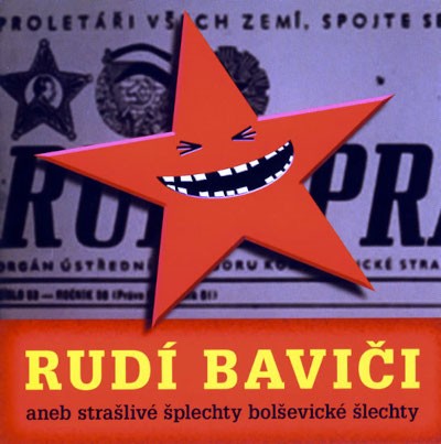Various Artists - Rudí baviči aneb strašlivé šplechty bolševické šlechty (2010)