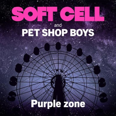 Soft Cell & Pet Shop Boys - Purple Zone (Maxi-Single, 2022) - Vinyl