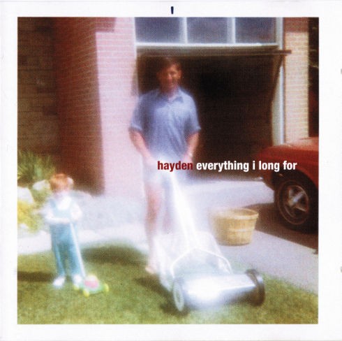 Hayden - Everything I Long for 