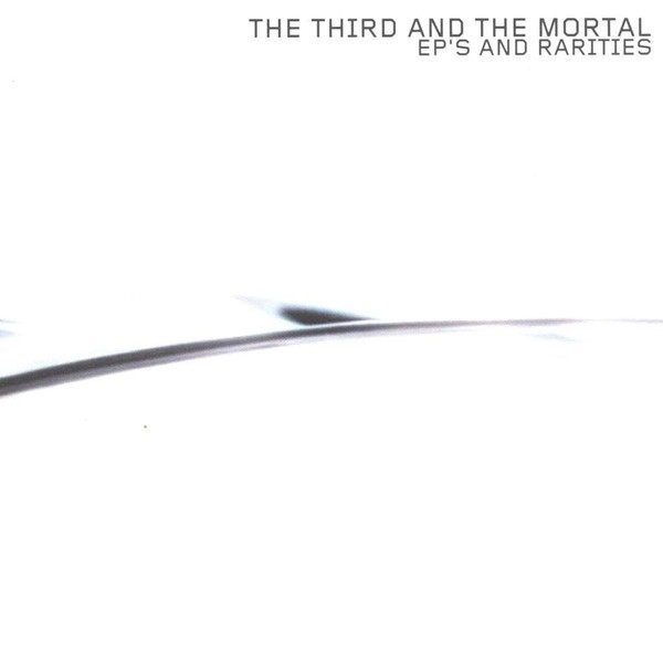 3rd & The Mortal - EP's And Rarities (Reedice 2021)