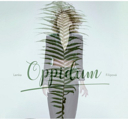 Lenka Filipová - Oppidum (2018) - Vinyl