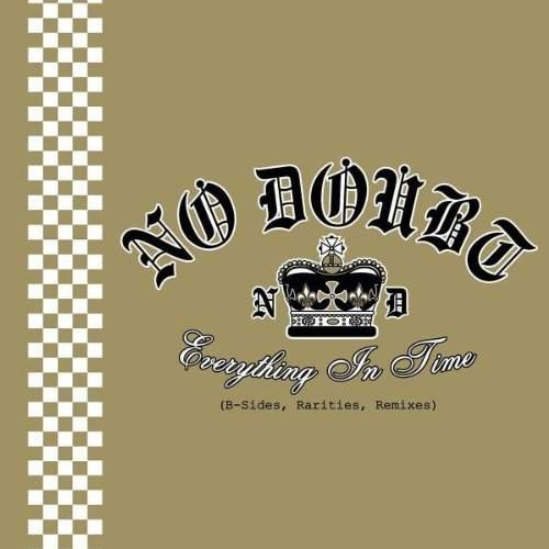 No Doubt - Everything In Time (B-Sides, Rarities, Remixes) /2004