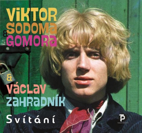 Viktor Sodoma / Gomora & Václav Zahradník - Svítání (2017) 