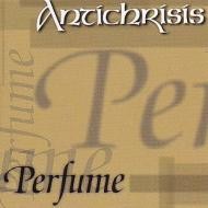 Antichrisis - Perfume / (2001)