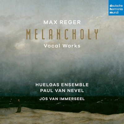 Huelgas Ensemble, Paul Van Nevel - Max Reger: Melancholy (Vocal Works) /2024