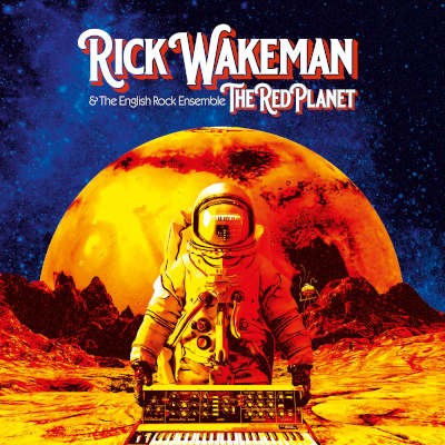Rick Wakeman, The English Rock Ensemble - Red Planet (2020) - Vinyl