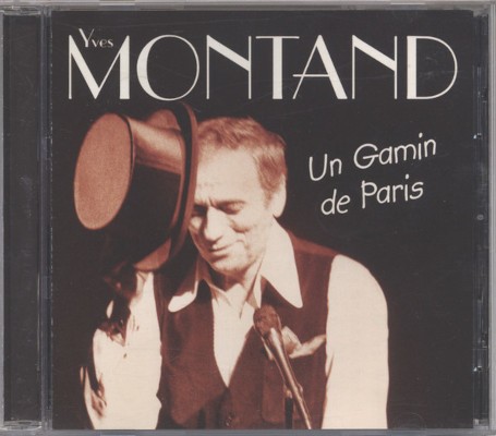 Yves Montand - Un Gamin De Paris (2003)