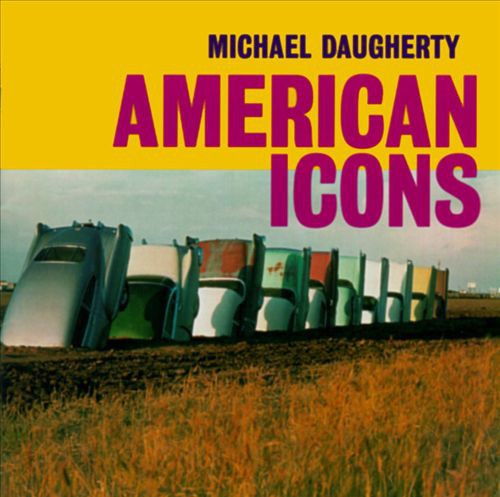 Michael Daugherty - American Icons 