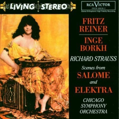 Richard Strauss / Fritz Reiner, Inge Borkh - Salome, Elektra – Scény (Edice 1997) 