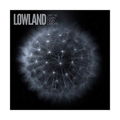 Lowland - We've Been Here Before (2018) 