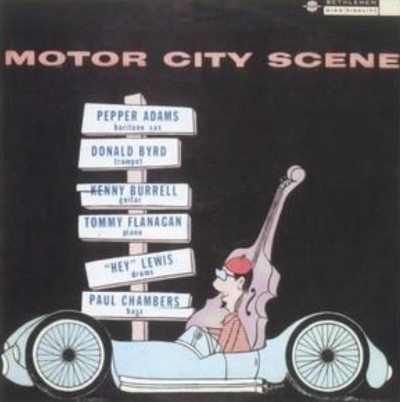 Pepper Adams, Donald Byrd, Kenny Burrell, Tommy Flanagan, Paul Chambers - Motor City Scene (Reedice 2022) - Vinyl