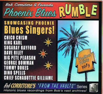 Bob Corritore & Friends - Phoenix Blues Rumble (Showcasing Phoenix Blues Singers!) /2023