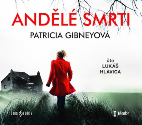 Patricia Gibneyová - Andělé smrti (2CD-MP3, 2021)