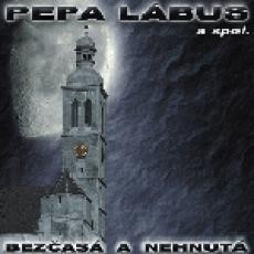 Pepa Lábus & spol. - Bezčasá a nehnutá (2002) 