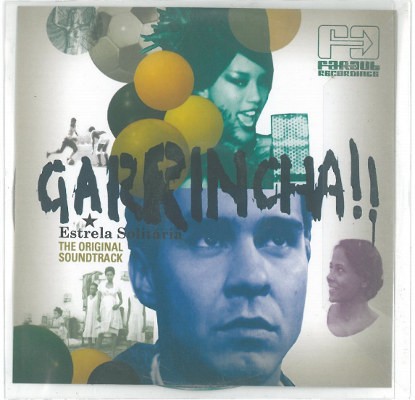 Soundtrack - Garrincha - Estrela Solitaria (The Lonely Star) /Soundtrack, 2010